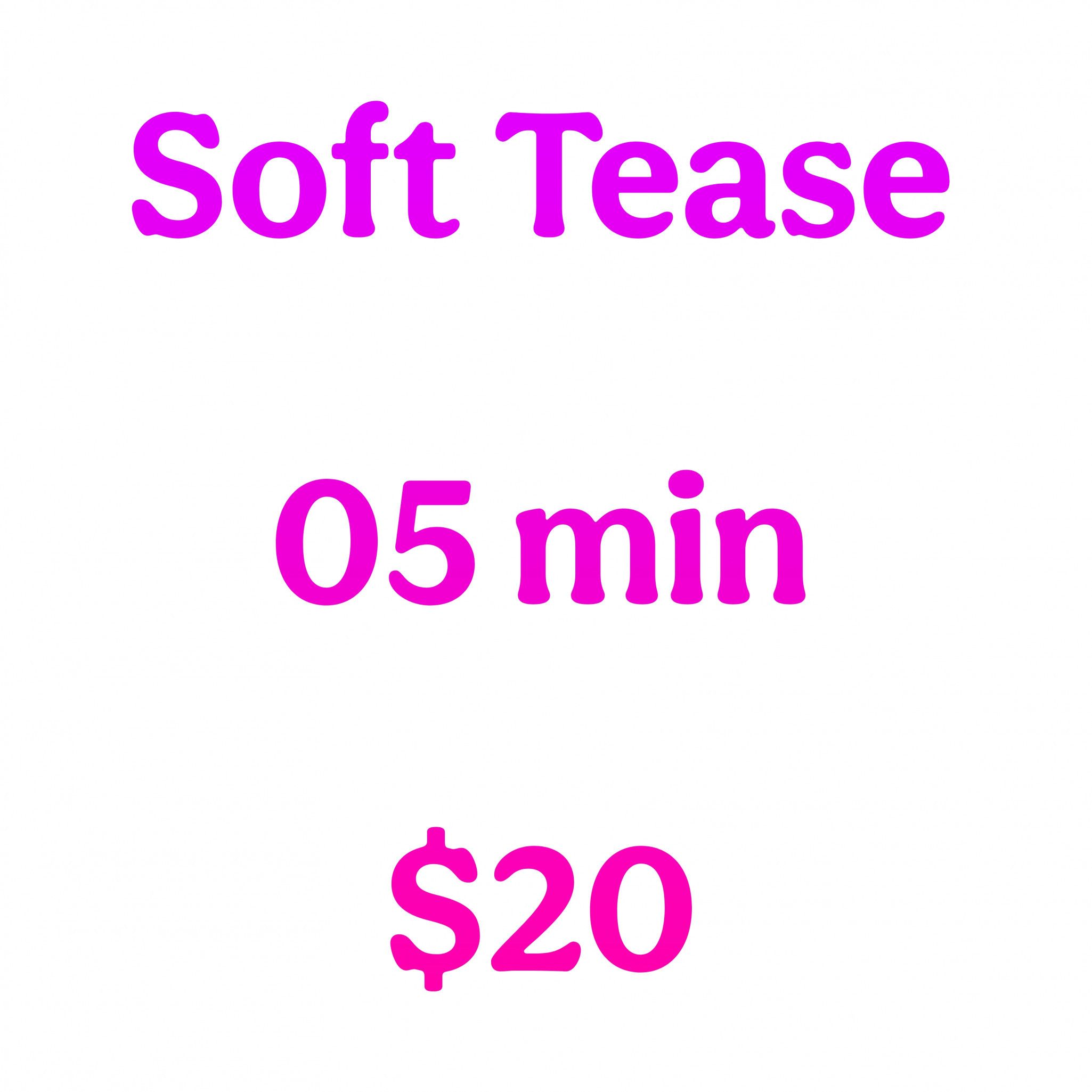 Soft Tease