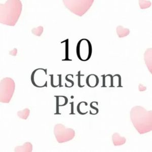 10 Custom Pics