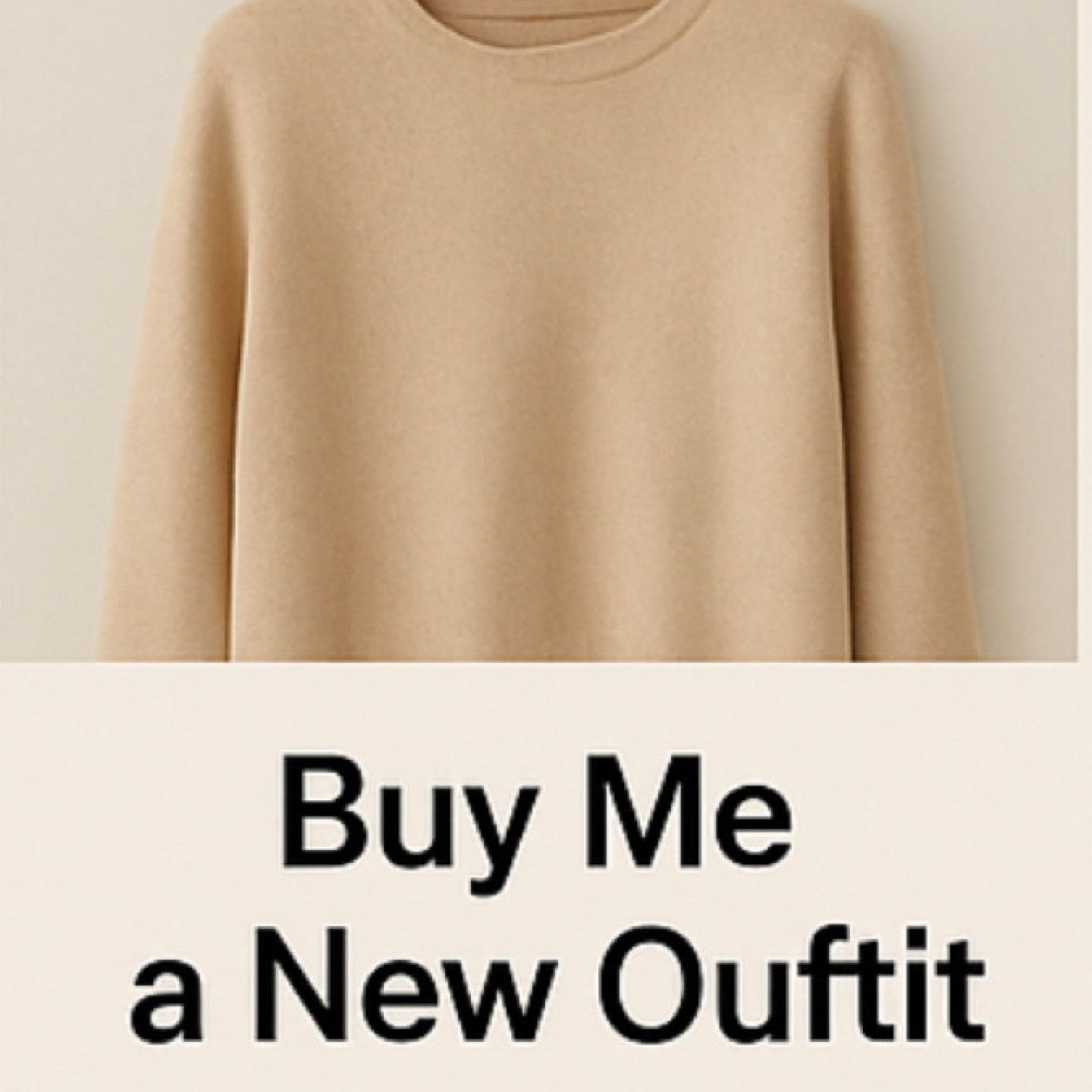 Buy me a new outfit