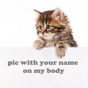 Write your name on my body