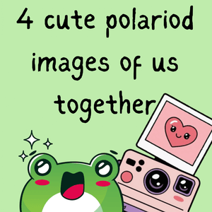 4 SFW polaroid images of Us!