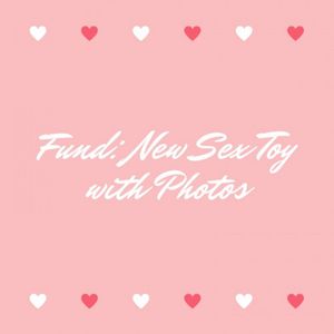 Fund: New Sex Toy with Photos