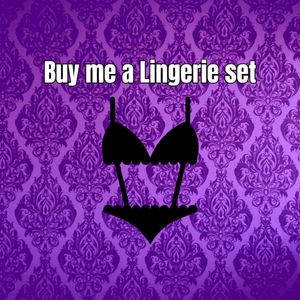 Buy me New Lingerie