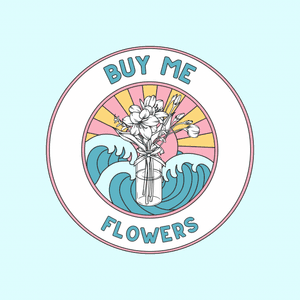 Buy Me Flowers