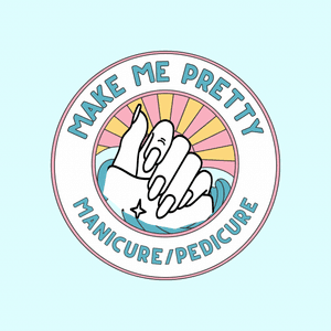 Make Me Pretty: Manicure or Pedicure