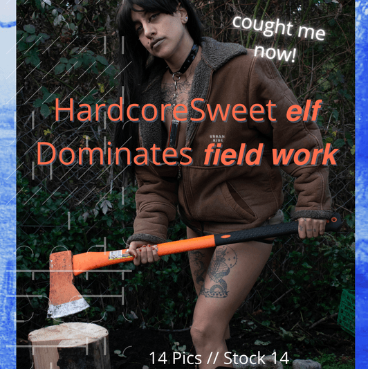 whore elf field work