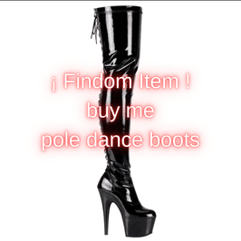 Buy me pole dance boots