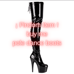 Buy me pole dance boots