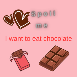 Spoil me