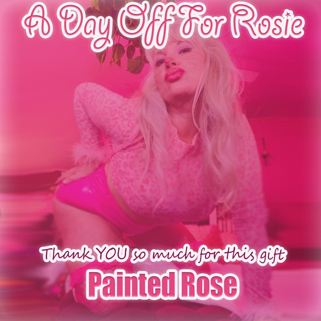 Gift Rosie A Day Off of Work