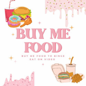 Buy Me Food! Ive Been A Good Girl!