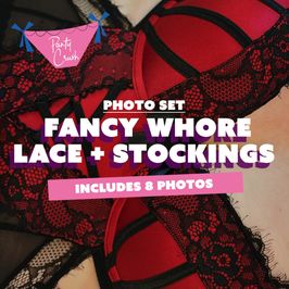 Photo Set: Fancy Whore Lace and Stockings
