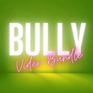 All of my Bully Videos