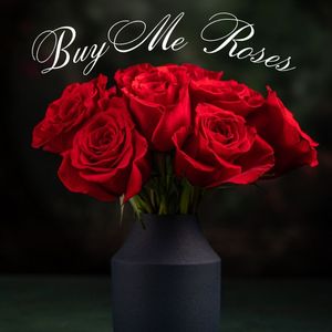 Buy Me Roses