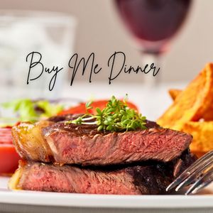 Buy Me Dinner