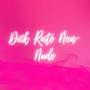 Honest  Flirty NonNude Dick Rate