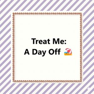 Treat Me: A Day Off