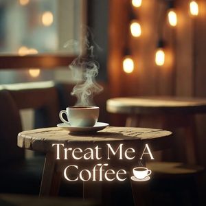 Treat Me a Coffee