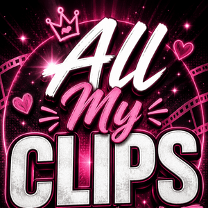 ALL MY CURRENT CLIPS
