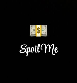 Spoil Me