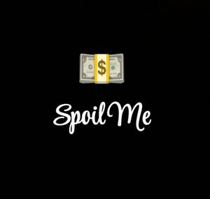 Spoil Me