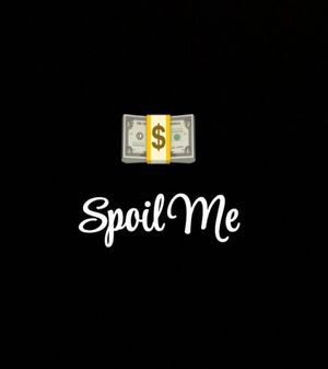 Spoil Me