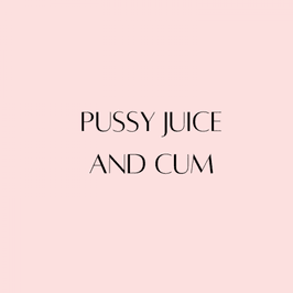 Pussy Juice and Cum Add On for Panties