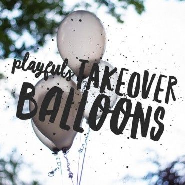 Playfuls Takeover Balloons