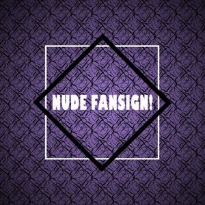 Nude fan sign!