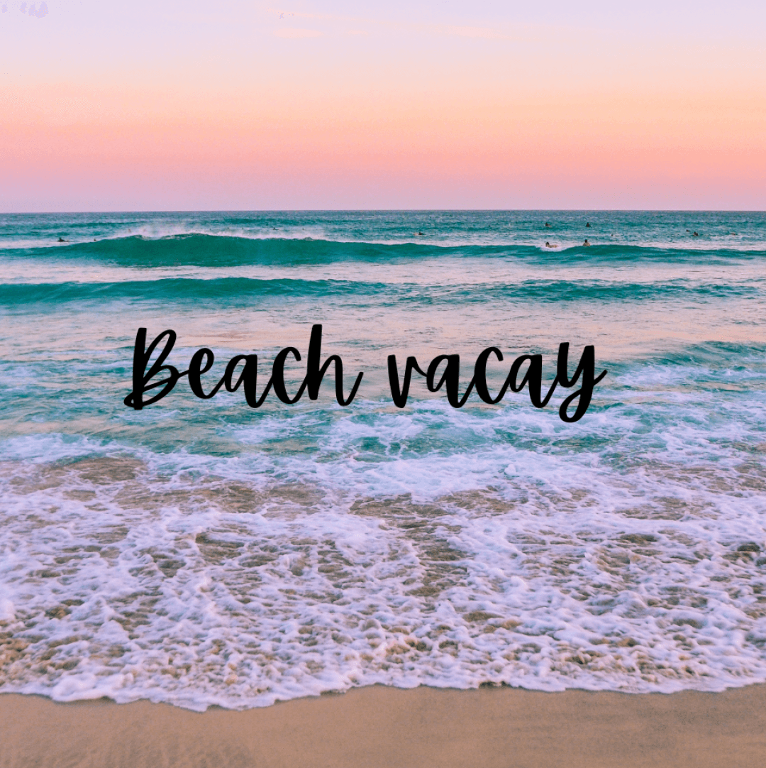 Pay for my beach vacation