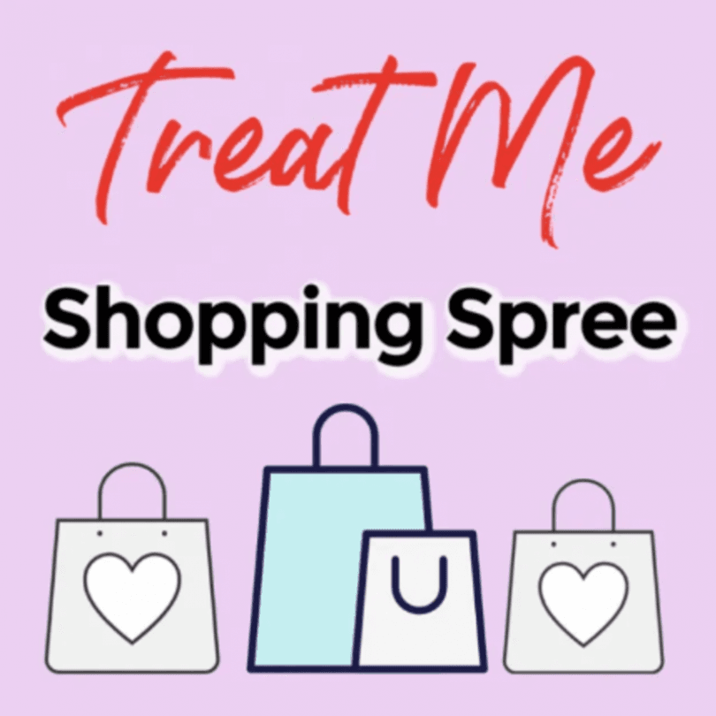 Treat Me to a Shopping Spree!