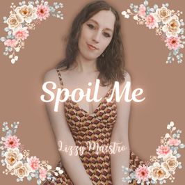 Spoil Me