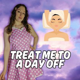 Treat Me to a Day Off
