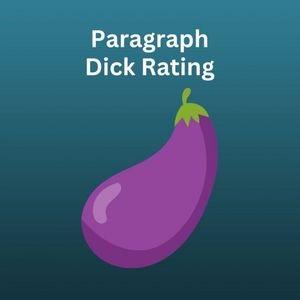Paragraph Dick Rating