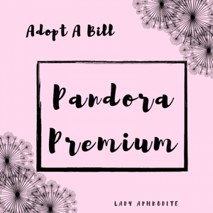 Adopt A Bill: Pandora Premium