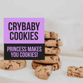 Crybaby Cookies! Baked Just for You!