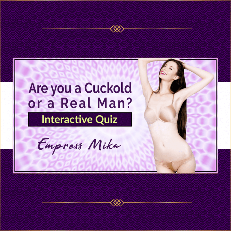 Are you a Cuckold or a Real Man Quiz