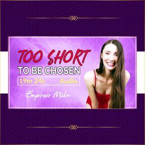 Too Short to Be Chosen Audio MP3