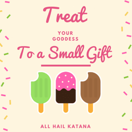 Treat Me to a Small Gift
