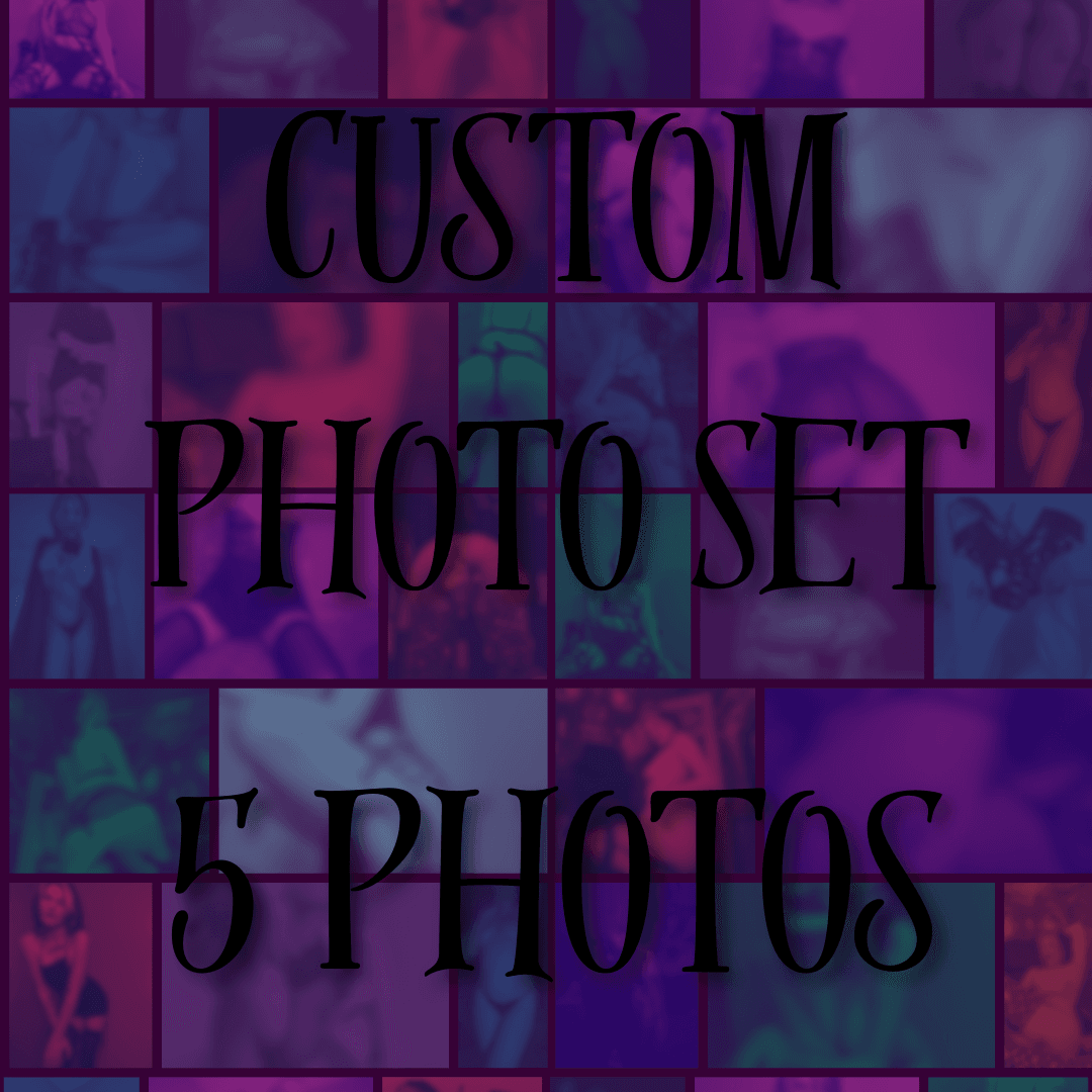 Exclusive Photo Set 5 Custom Pics