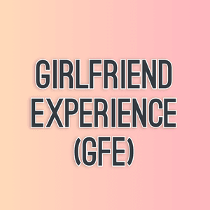 Girlfriend experience