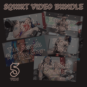 Squirt Video Bundle