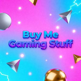 Buy me a new game new mouse new gaming keypad controller