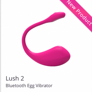 Treat Me Lovense Lush 2 Vibrator