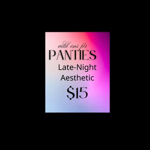 Panties Add On Late Night Aesthetic