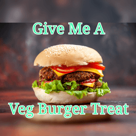 Give Me A Veg Burger Treat