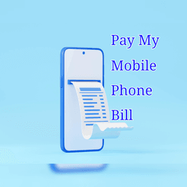 Pay My Mobile Phone Bill