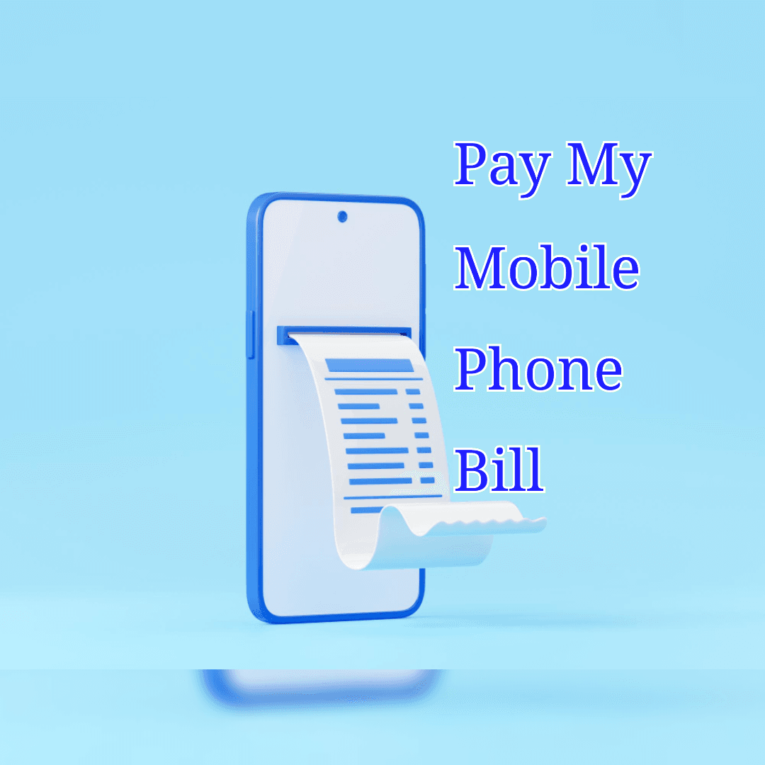 Pay My Mobile Phone Bill