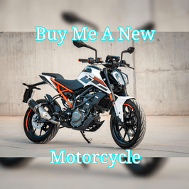 Buy Me A New Motorcycle
