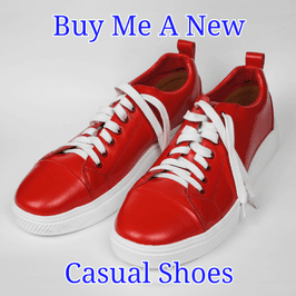 Buy Me A New Casual Shoes
